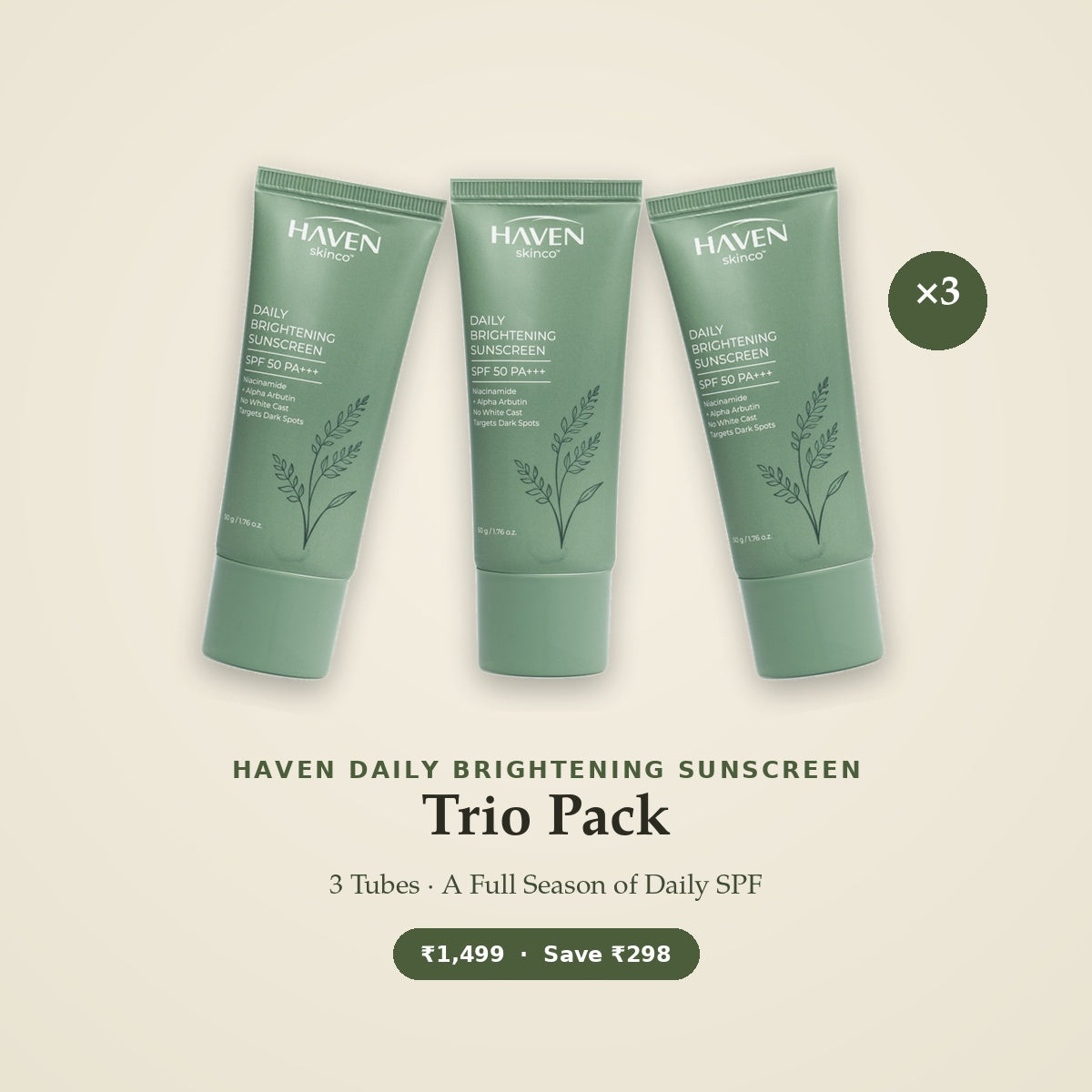 HAVEN Daily Brightening Sunscreen SPF 50 PA+++ — Trio Pack (3 Tubes)